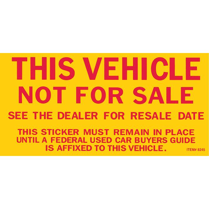 Vehicle Not For Sale Sticker Sales Department Independent Automobile Dealers Association of California Standard Stickers